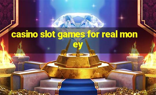 casino slot games for real money