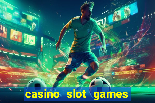 casino slot games for real money