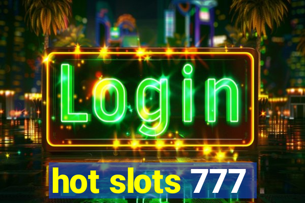 hot slots 777