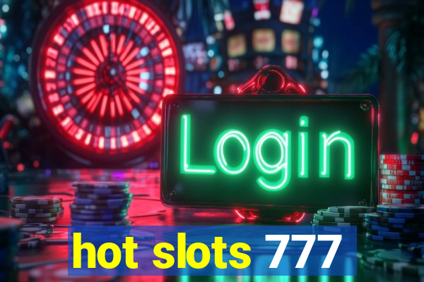 hot slots 777