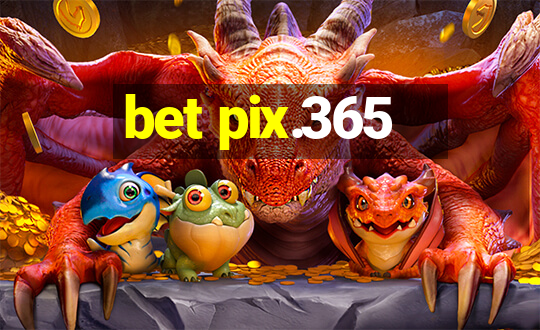 bet pix.365