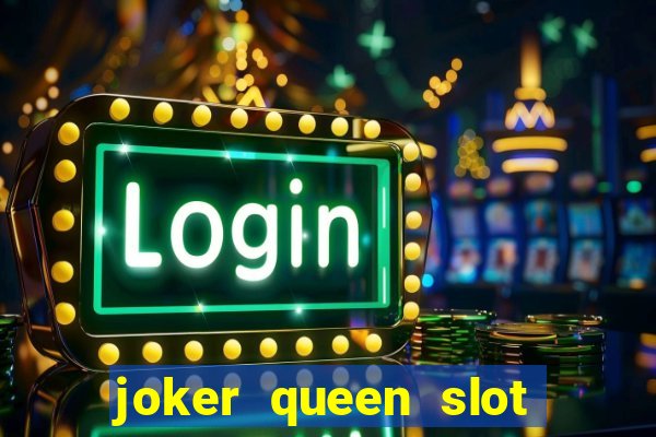 joker queen slot free play