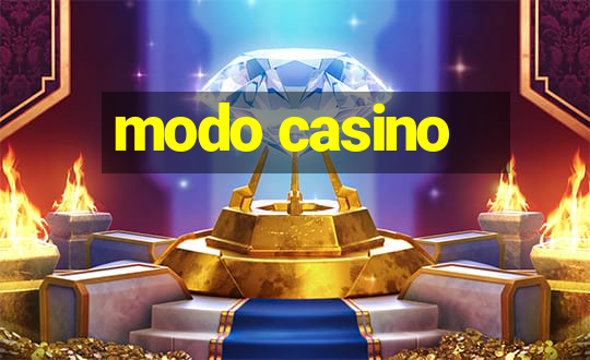 modo casino