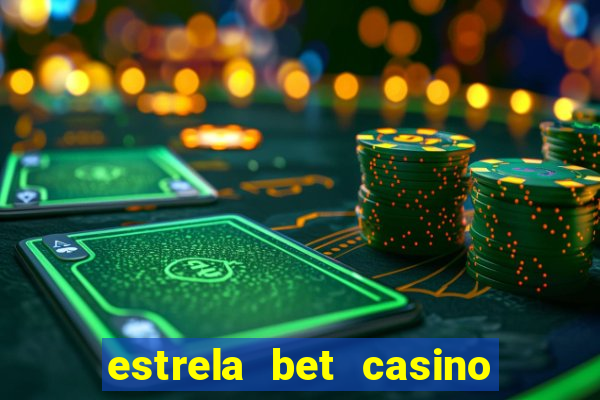 estrela bet casino ao vivo