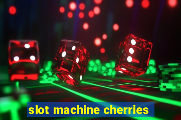 slot machine cherries