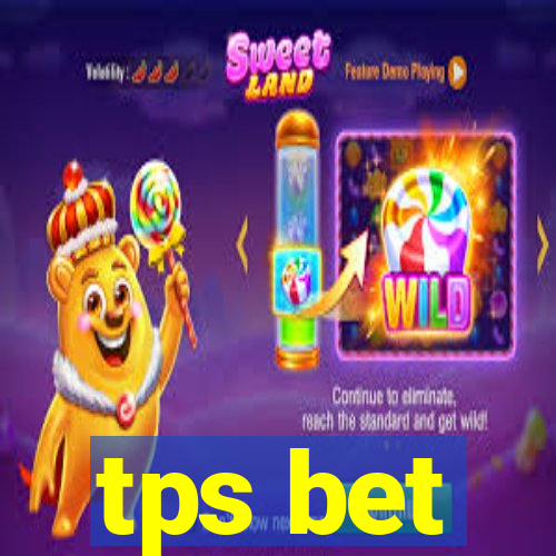 tps bet