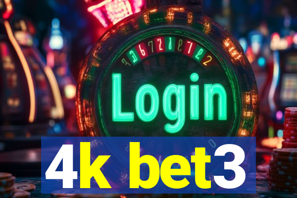 4k bet3