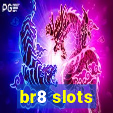 br8 slots