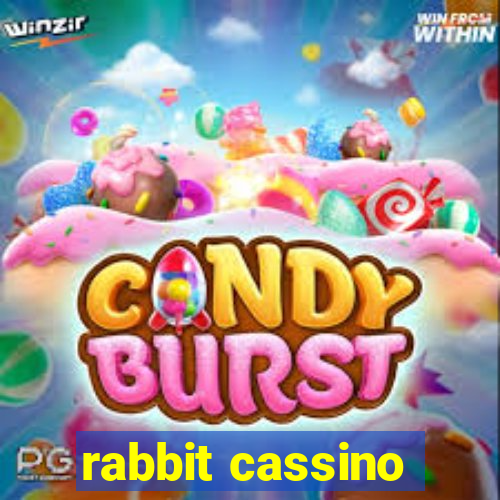 rabbit cassino