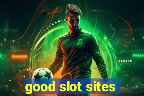 good slot sites