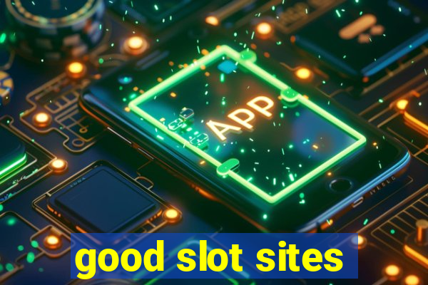 good slot sites