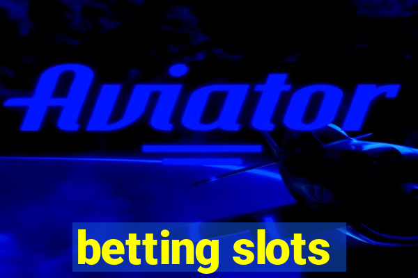 betting slots