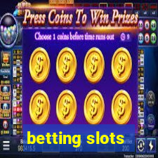 betting slots