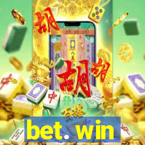 bet. win