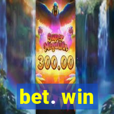 bet. win