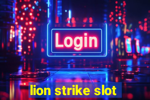 lion strike slot