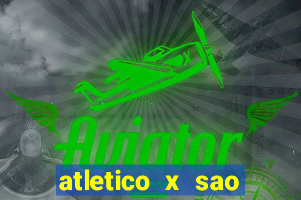 atletico x sao paulo palpites