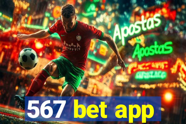 567 bet app