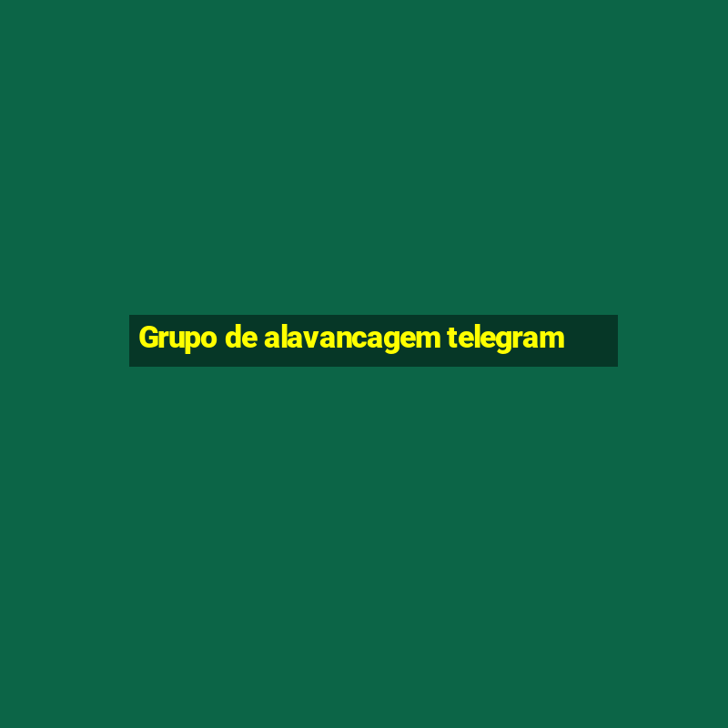 Grupo de alavancagem telegram