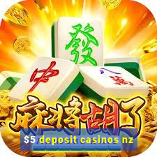 $5 deposit casinos nz