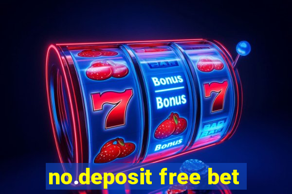 no.deposit free bet