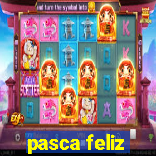 pasca feliz