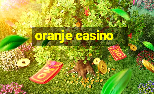 oranje casino