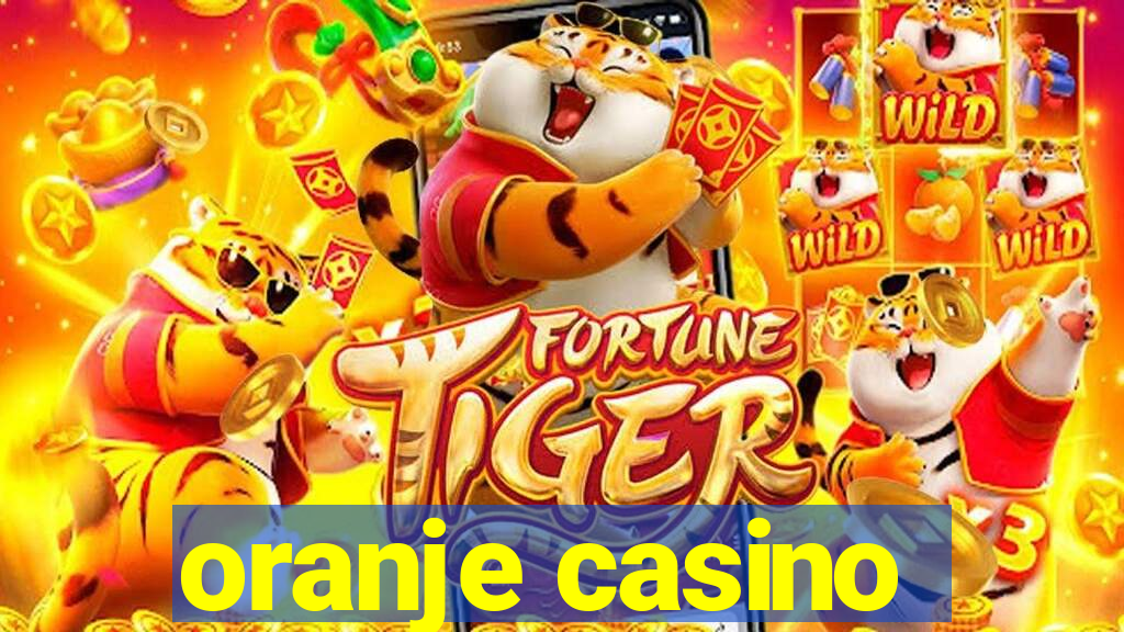 oranje casino