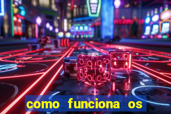 como funciona os jogos de azar