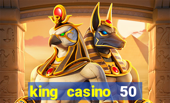 king casino 50 free spins