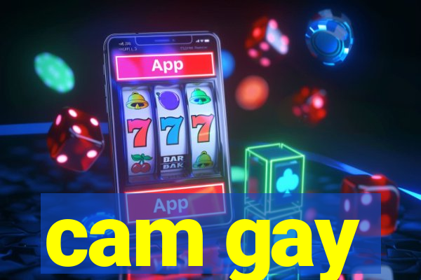 cam gay