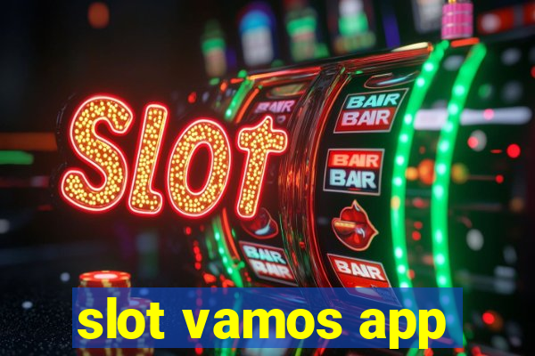 slot vamos app