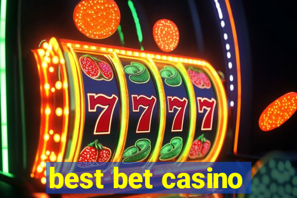 best bet casino