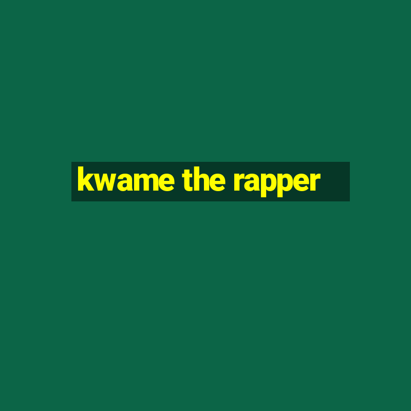 kwame the rapper