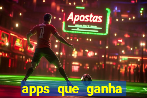 apps que ganha dinheiro jogando