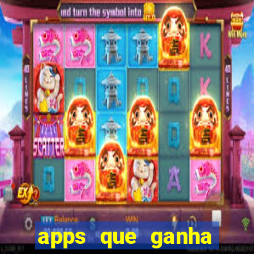 apps que ganha dinheiro jogando