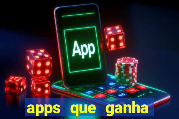 apps que ganha dinheiro jogando