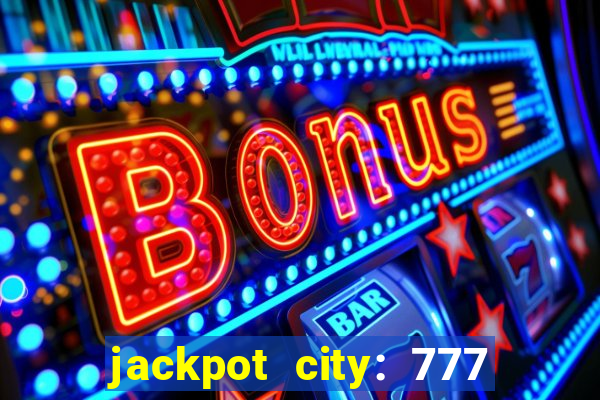 jackpot city: 777 card games