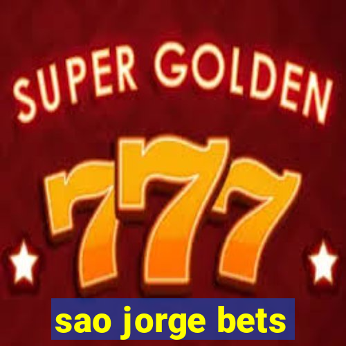 sao jorge bets