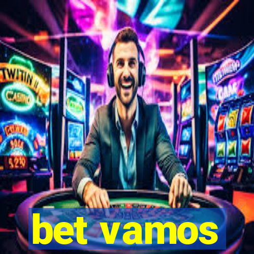 bet vamos