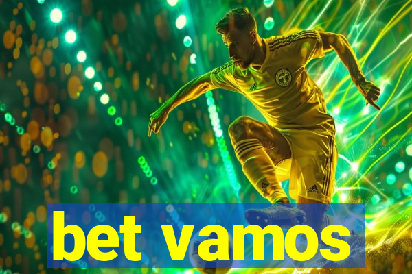 bet vamos