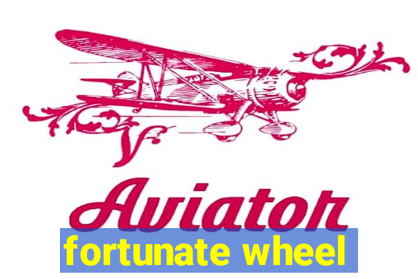 fortunate wheel