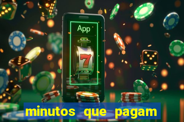 minutos que pagam fortune tiger