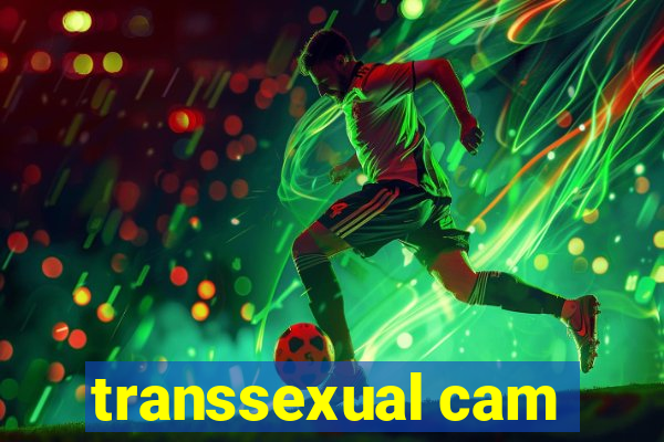 transsexual cam