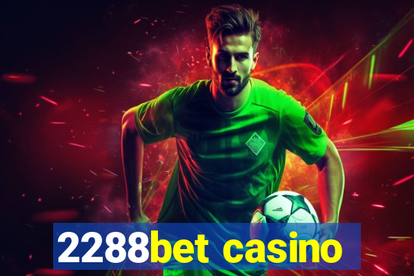 2288bet casino