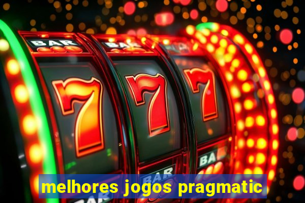 melhores jogos pragmatic