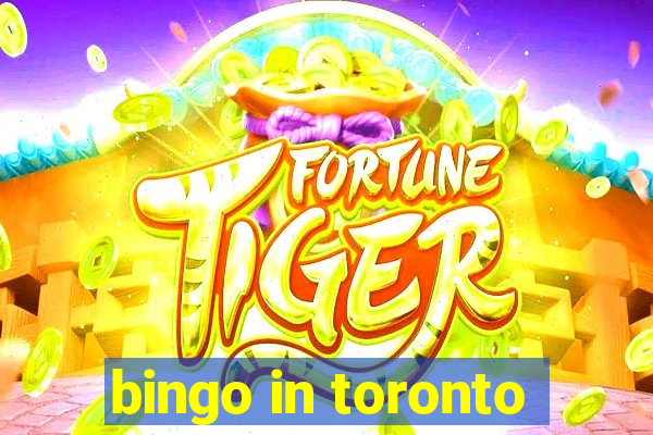 bingo in toronto