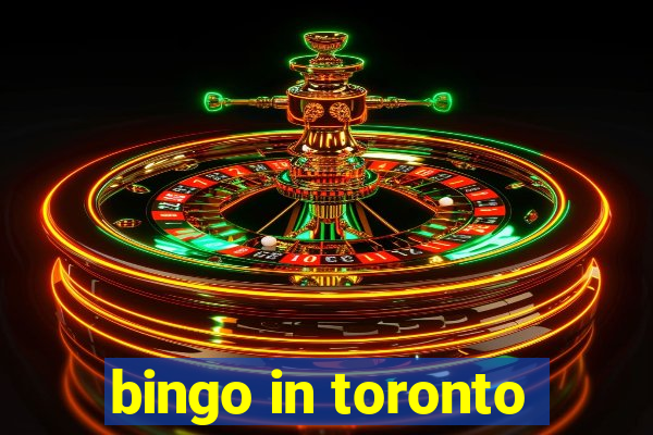 bingo in toronto