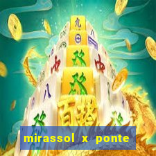 mirassol x ponte preta palpite