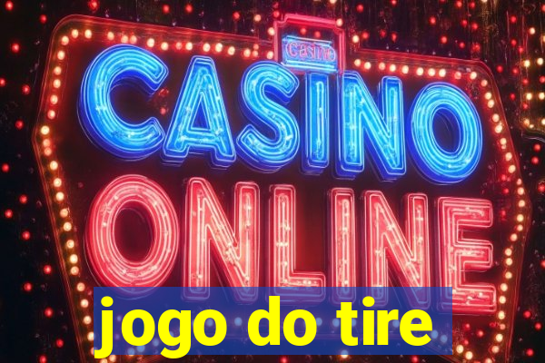 jogo do tire